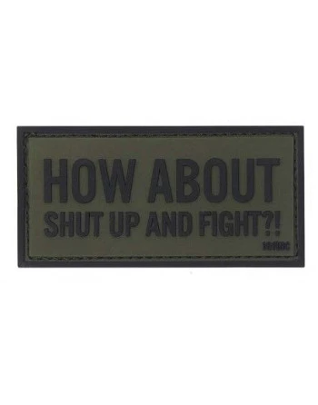 How About Shut Up and Fight 3D PVC Patch