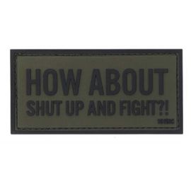 How About Shut Up and Fight 3D PVC Patch