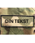 4 STK "DIN TEKST" Ærmemærke, MultiCam på Velcro, 3 x 9 cm