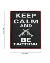Keep Calm And Be Tactical 3D PVC Patch, Black