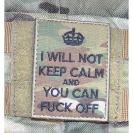 I WILL NOT KEEP CALM and YOU CAN FUCK OFF Patch - MultiCam med velcro
